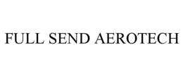 full send aerotech