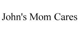 john's mom cares