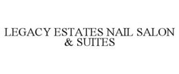 legacy estates nail salon & suites