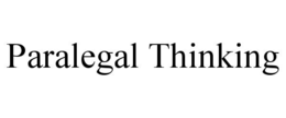paralegal thinking