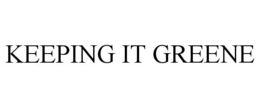 keeping it greene