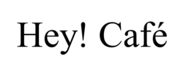 hey! cafÉ
