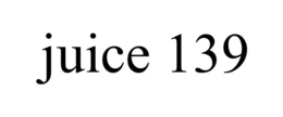 juice 139