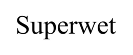 superwet