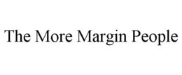 the more margin people