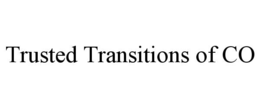 trusted transitions of co