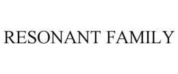 resonant family
