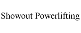 showout powerlifting