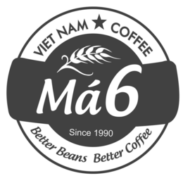 viet nam coffee mÁ6 since 1990 better beans better coffee