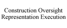 construction oversight representation execution