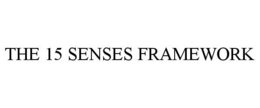 the 15 senses framework