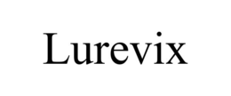 lurevix