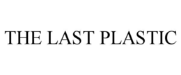 the last plastic