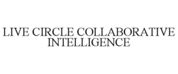 live circle collaborative intelligence