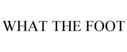 what the foot
