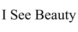 i see beauty