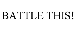 battle this!