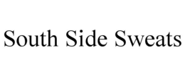 south side sweats