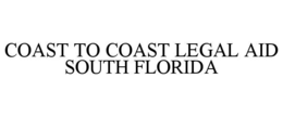 coast to coast legal aid south florida