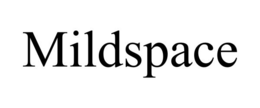 mildspace