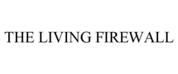 the living firewall