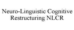 neuro-linguistic cognitive restructuring nlcr