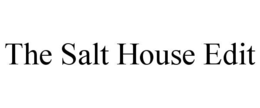 the salt house edit