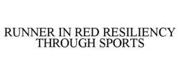 runner in red resiliency through sports