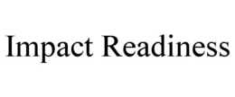 impact readiness