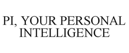pi, your personal intelligence