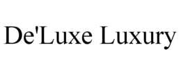 de'luxe luxury