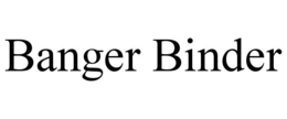banger binder