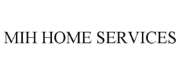 mih home services
