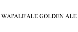 wai'ale'ale golden ale