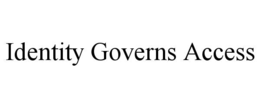 identity governs access