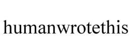 humanwrotethis