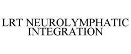 lrt neurolymphatic integration