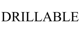 drillable
