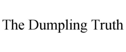 the dumpling truth