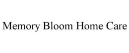 memory bloom home care