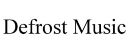 defrost music