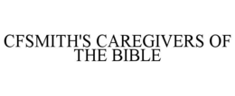 cfsmith's caregivers of the bible