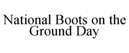 national boots on the ground day
