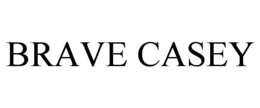 brave casey