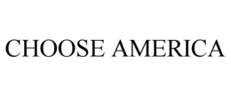 choose america