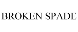 broken spade