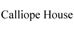 calliope house
