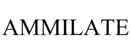ammilate