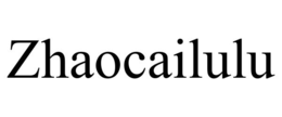 zhaocailulu