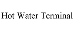 hot water terminal